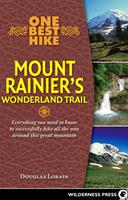   One Best Hike: Mount Rainier's Wonderland Trail