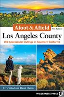   Afoot & Afield: Los Angeles County