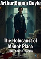  The Holocaust of Manor Place