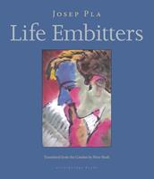   Life Embitters