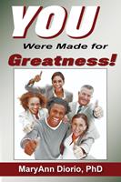   You Were Made for Greatness!