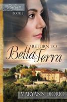   RETURN TO BELLA TERRA