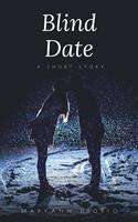   Blind Date: A Short Story
