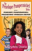   Penelope Pumpernickel: Precocious Problem-Solver