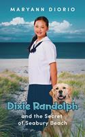   Dixie Randolph and the Secret of Seabury Beach