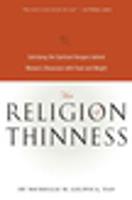   The Religion of Thinness