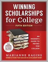   Winning Scholarships for College, Fifth Edition