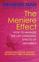   Meniere Man And The Butterfly. The Meniere Effect: How To Manage The Life Changing Effects Of Meniere's.