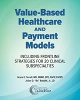  Value-Based Healthcare and Payment Models