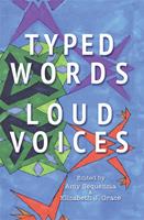   Typed Words, Loud Voices