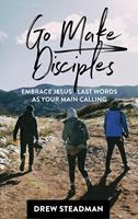   Go Make Disciples