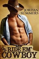 Ride Em'Cowboy (A Second Chance Romance)