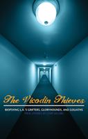   The Vicodin Thieves