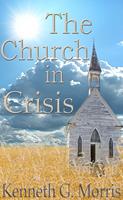  The Church In Crisis