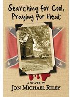   Searching for Cool, Praying for Heat