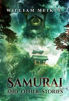   Samurai and Other Stories