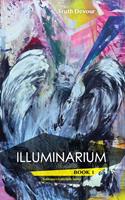   Illuminarium - Book 1 - Soliloquy's Labyrinth Series
