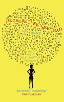   Because We Are Bad - OCD and a Girl Lost in Thought