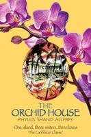   The Orchid House