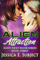   Alien Attraction