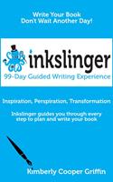   Inkslinger - 99-Day Guided Writing Experience