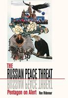   The Russian Peace Threat