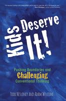   Kids Deserve It