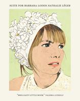   Suite for Barbara Loden