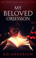   My Beloved Obsession
