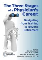   The Three Stages of a Physician's Career
