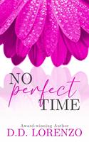   No Perfect Time