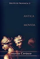 Antica movida - Delitti di provincia 21