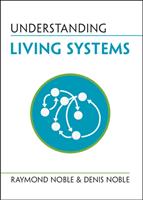 Understanding Living Systems