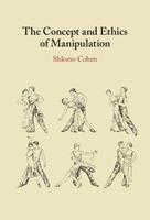 The Concept and Ethics of Manipulation