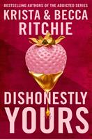   Dishonestly Yours