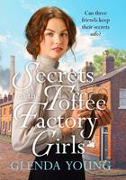   Secrets of the Toffee Factory Girls