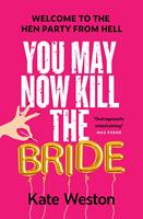   You May Now Kill the Bride