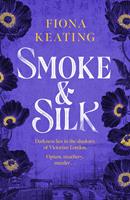   Smoke and Silk