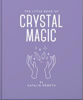 The Little Book of Crystal Magic