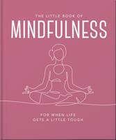   The Little Book of Mindfulness