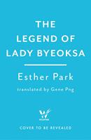 The Legend of Lady Byeoksa - A devastating Korean romantasy tinged with mythology, for fans of Studio Ghibli and historical K-dramas