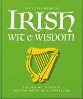   The Little Book of Irish Wit & Wisdom