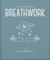   The Little Book of Breathwork