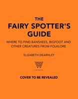   The Fairy Spotter's Guide