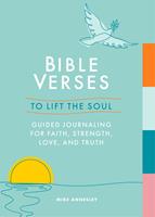   Bible Verses to Lift the Soul