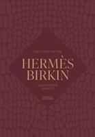   The Story of the Hermès Birkin