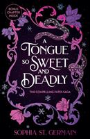   A Tongue so Sweet and Deadly