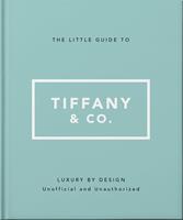 The Little Guide to Tiffany & Co.