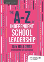   The A-Z of Independent School Leadership