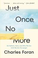   Just Once, No More